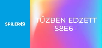 Tűzben edzett S8E6 - A hatalmas Maguro Bocho kard