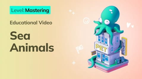 11. Mastering: Sea Animals