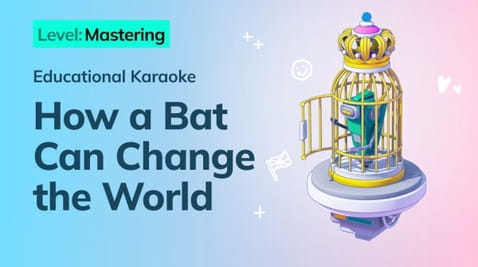 11. Mastering: How a Bat Can Change the World