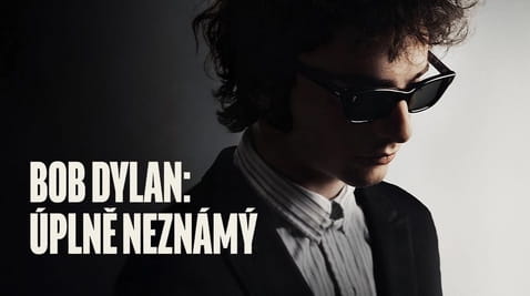 Sledovat Bob Dylan Úplně neznámý online