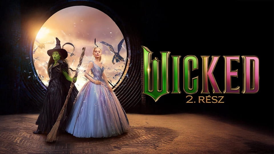 Előzetes Wicked 2. rész
