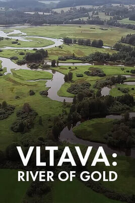 Sledovať Die Moldau  Der goldene Fluss online