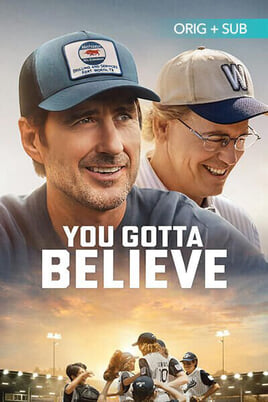 Sledovať You Gotta Believe online