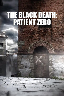 Nézz The Black Death Patient Zero tartalmakat online