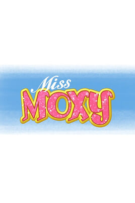 Urmărește online Miss Moxy