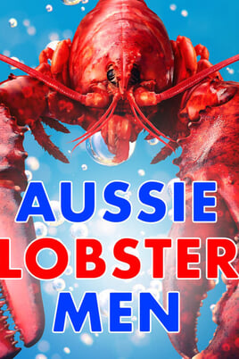 Urmărește online Aussie Lobster Men