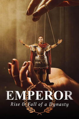 Sledovat Emperor The Rise and Fall of a Dynasty online