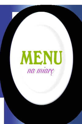 Menu na miarę