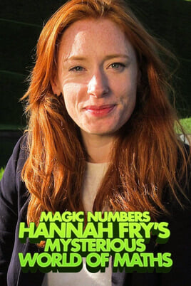 Nézz Varázsszámok Hannah Fry és a matek varázslatos világa tartalmakat online