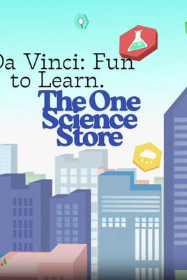 Oglądaj Da Vinci Fun to Learn The One Science Store online