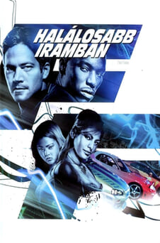 Nézz Halálosabb iramban tartalmakat online