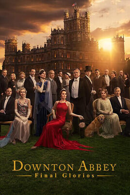 Downtown Abbey: Final Glorios