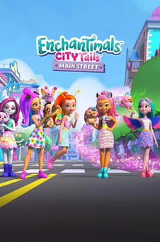 Oglądaj Enchantimals City Tails Main Street online