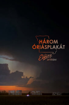 Nézz Három óriásplakát Ebbing határában tartalmakat online