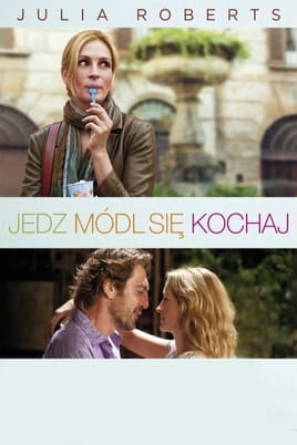 Jedz, módl się, kochaj