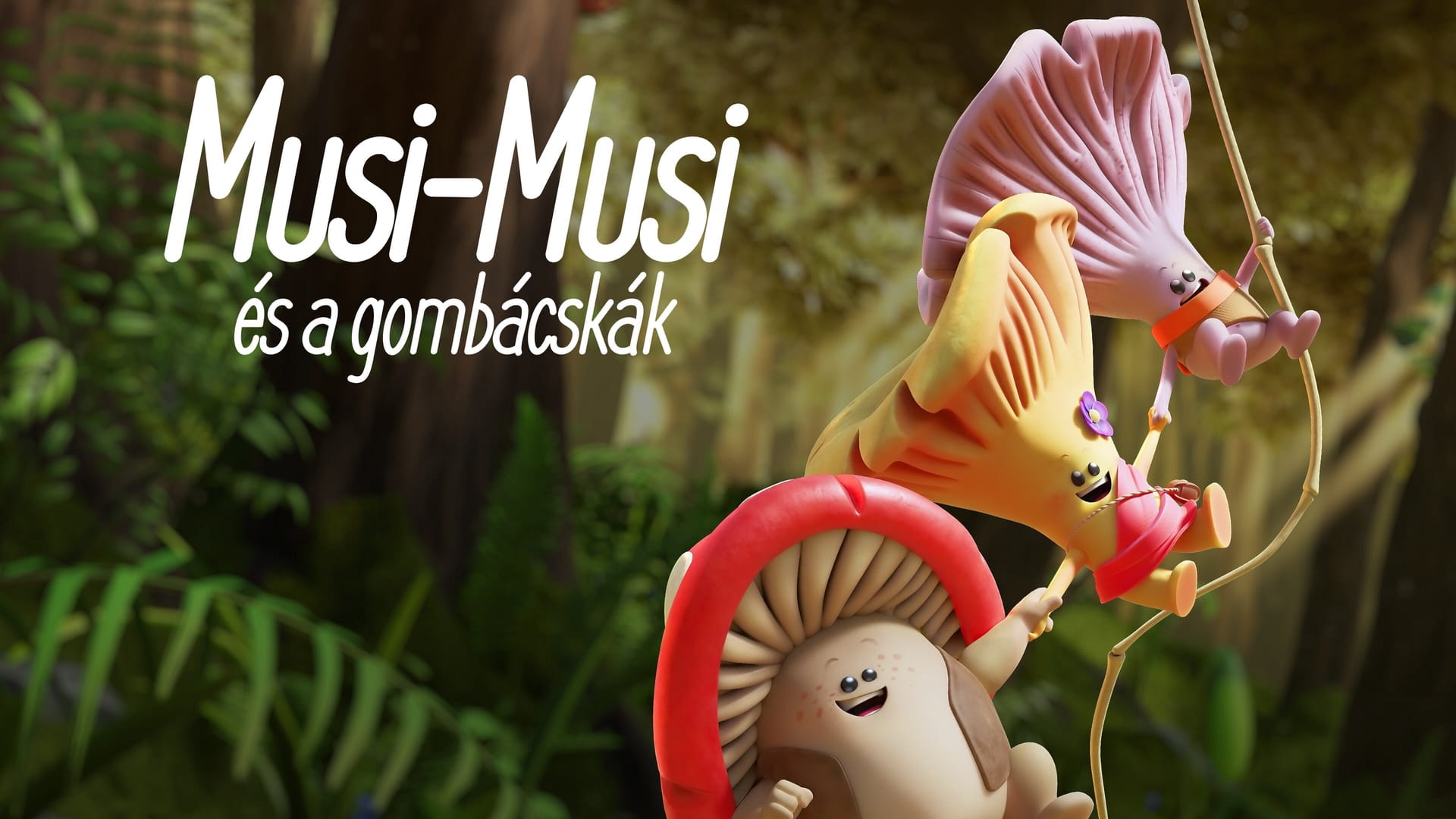 Musi-Musi és a gombácskák
