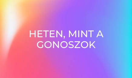 Heten, mint a gonoszok