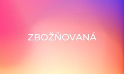 Zbožňovaná