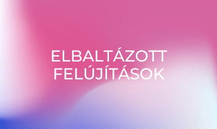 Elbaltázott felújítások