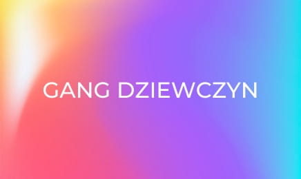 Gang dziewczyn