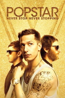 Watch Popstar: Never Stop Never Stopping online