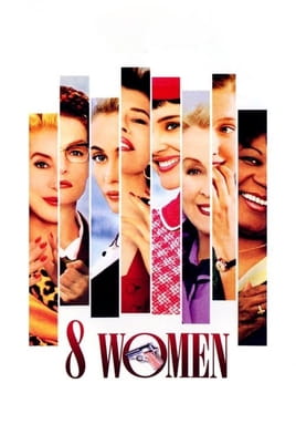 Watch 8 Women online