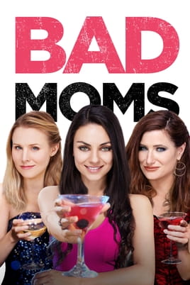 Watch Bad Moms online