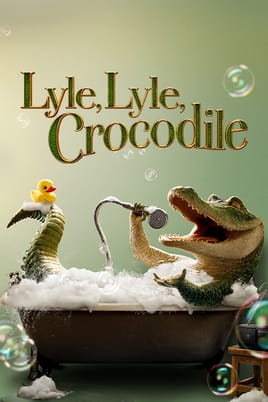 Watch Lyle, Lyle, Crocodile online