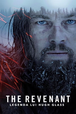 Urmărește online The Revenant: Legenda lui Hugh Glass