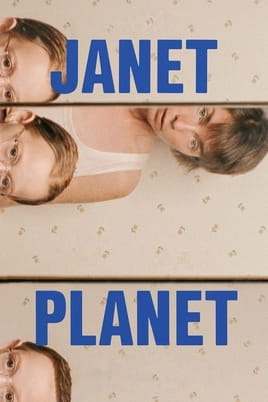 Watch Janet Planet online