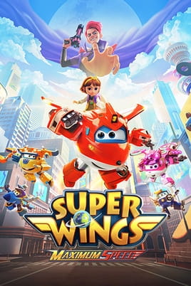 Watch Super Wings the Movie: Maximum Speed online