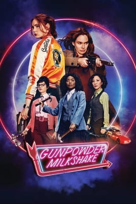 Watch Gunpowder Milkshake online