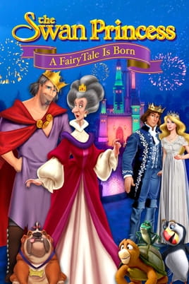 Watch The Swan Princess: A Fairytale Is Born online