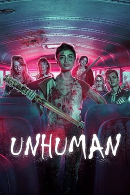 Watch Unhuman online